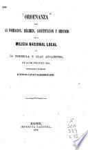 Ordenanza para la formacion, régimen, constitucion y servicio de la milicia nacional local de la peninsula é islas adyacentes, de 14 de julio de 1822