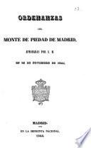 Ordenanzas del Monte de Piedad de Madrid aprobadas por S.M. en 25 de Noviembre de 1844