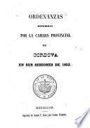Ordenanzas espedidas por la Camara provincial de Cordova en sus sesiones de 1852