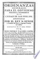 Ordenanzas generales para el govierno politico y economico de la ciudad de San Phelipe
