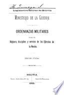 Ordenanzas militares para el régimen, disciplina y servicio de los Ejércitos de la Nación