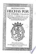 Ordinaciones hechas por los señores iurados capitulo y Consejo de la Ciudad de Çaragoça...