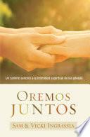 Oremos juntos / Praying Together