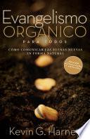Organic Outreach for Ordinary People - Spanish (Evangelismo Organico Para Todos)
