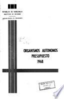 Organismos autónomos presupuesto, 1968