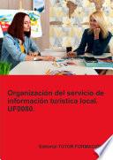 Organización del servicio de información turística local. UF0080.