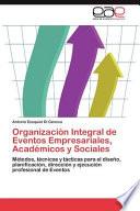 Organización Integral de Eventos Empresariales, Académicos Y Sociales