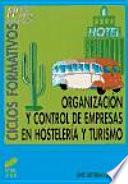 Organización y control de empresas en hostelería y turismo