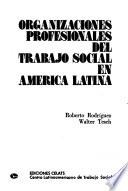 Organizaciones profesionales del trabajo social en América Latina