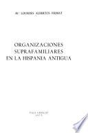 Organizaciones suprafamiliares en la Hispania antigua