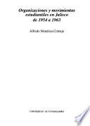Organizaciones y movimientos estudiantiles en Jalisco de 1954 a 1963