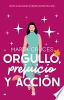 Orgullo, prejuicio y acción