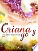 Oriana y yo