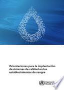 Orientaciones para la implantación de sistemas de calidad en los establecimientos de sangre