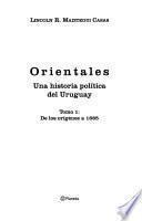 Orientales: De los oriǵenes a 1865