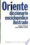 Oriente diccionario enciclopedico ilustrado