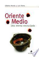 Oriente Medio: una eterna encrucijada