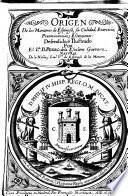 Origen de los Monteros de Espinosa, su calidad, exercicio (etc.)