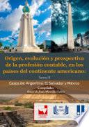 Origen, Evolución y Prospectiva de la Profesión Contable, en los Países del Continente Americano.
