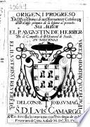 Origen i progreso del officio divino i de sus obseruancias catolicas desde el siglo primero de la Iglesia al presente