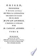 Origen, progresos y estado actual de toda la literatura