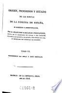 Origen, progresos y estado de las rentas de la corona de Espana (etc.)
