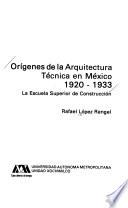 Orígenes de la arquitectura técnica en México, 1920-1933