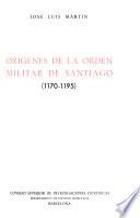 Orígenes de la Orden Militar de Santiago (1170-1195)