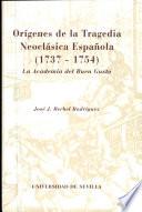 Orígenes de la tragedia neoclásica española (1737-1754)
