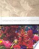 Orígenes, renovación, vanguardia