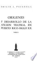 Orígenes y desarrollo de la afición teatral en Puerto Rico