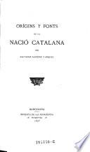 Origens y fonts de la nacio Catalana
