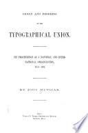Origin and Progress of the Typographical Union