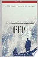 Origin - Las Crónicas de Los Hermanos Hawks - Ultimate Edition