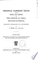 Original Sanskrit texts on the origin and history of the people of India, their religions and institutions