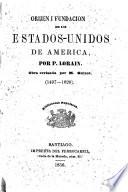 Origine et fondation des États-Unis d'Amérique. Orijen i fundación de los Estados-Unidos de América ... obra revisada por M. Guizot. 1497-1620