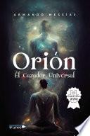 Orión El Cazador Universal