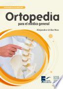 Ortopedia para el médico general
