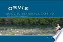 Orvis Guide to Better Fly Casting