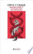 Oryx y Crake (Trilogía de MaddAddam 1)