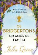 Os Bridgertons, um amor de família
