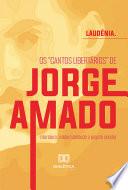 Os cantos libertários de Jorge Amado: