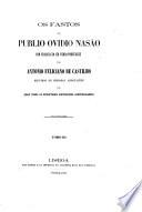 Os Fastos ... com tradução em verso Portuguez por A. F. de Castilho; seguidos de copiosas annotações por quasi todos os escriptores Portuguezes contemporaneos