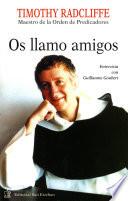 Os llamo amigos