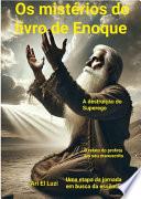 Os mistérios do livro de Enoque A destruição do superego