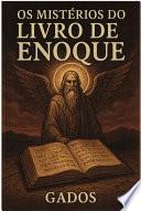 Os mistérios do Livro de Enoque Gados