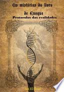 Os mistérios do livro de Enoque Protocolos das realidades