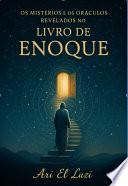 Os mistérios e os oráculos revelados no Livro de Enoque
