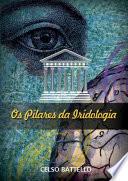 Os Pilares da Iridologia
