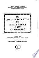 Os rituais secretos da magia negra e do candomblé